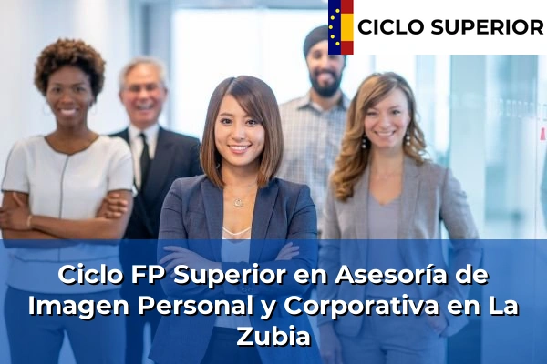 Ciclo FP de Grado Superior de Asesoría de Imagen Personal y Corporativa en La Zubia Ciclo FP de Grado Superior de Asesoría de Imagen Personal y Corporativa en La Zubia