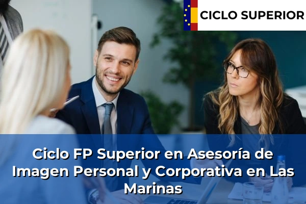 Ciclo FP de Grado Superior de Asesoría de Imagen Personal y Corporativa en Las Marinas Ciclo FP de Grado Superior de Asesoría de Imagen Personal y Corporativa en Las Marinas