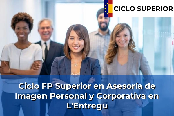 Ciclo FP de Grado Superior de Asesoría de Imagen Personal y Corporativa en L'Entregu
