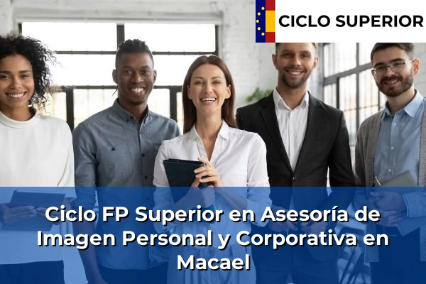 Ciclo FP de Grado Superior de Asesoría de Imagen Personal y Corporativa en Macael