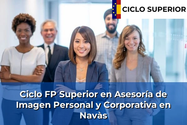 Ciclo FP de Grado Superior de Asesoría de Imagen Personal y Corporativa en Navàs