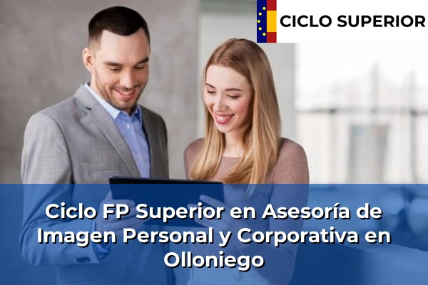Ciclo FP de Grado Superior de Asesoría de Imagen Personal y Corporativa en Olloniego