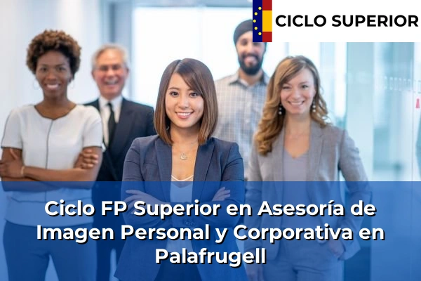 Ciclo FP de Grado Superior de Asesoría de Imagen Personal y Corporativa en Palafrugell