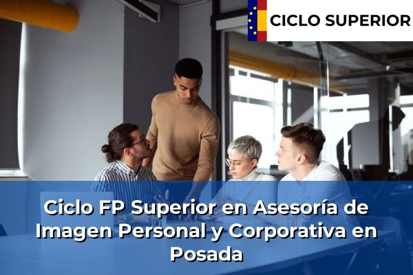 Ciclo FP de Grado Superior de Asesoría de Imagen Personal y Corporativa en Posada