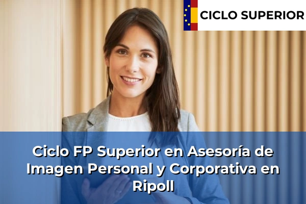 Ciclo FP de Grado Superior de Asesoría de Imagen Personal y Corporativa en Ripoll
