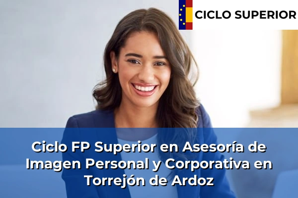 Ciclo FP de Grado Superior de Asesoría de Imagen Personal y Corporativa en Torrejón de Ardoz