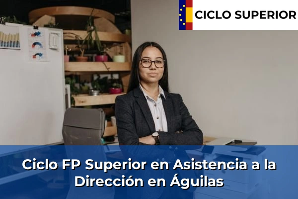 Ciclo FP de Grado Superior de Asistencia a la Dirección en Águilas
