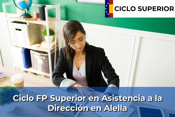 Ciclo FP de Grado Superior de Asistencia a la Dirección en Alella