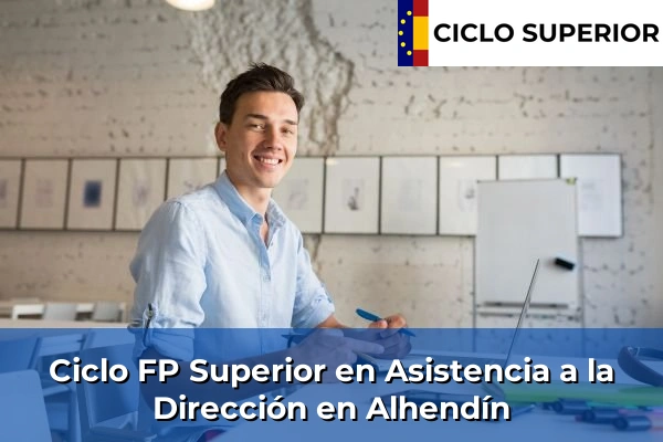 Ciclo FP de Grado Superior de Asistencia a la Dirección en Alhendín