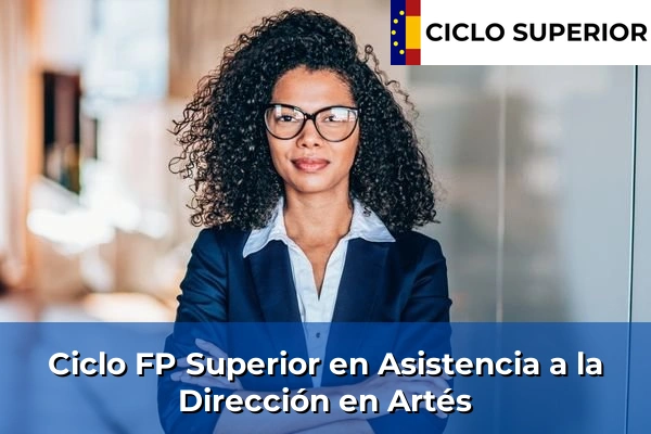 Ciclo FP de Grado Superior de Asistencia a la Dirección en Artés