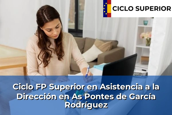Ciclo FP de Grado Superior de Asistencia a la Dirección en As Pontes de García Rodríguez
