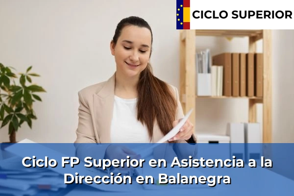 Ciclo FP de Grado Superior de Asistencia a la Dirección en Balanegra