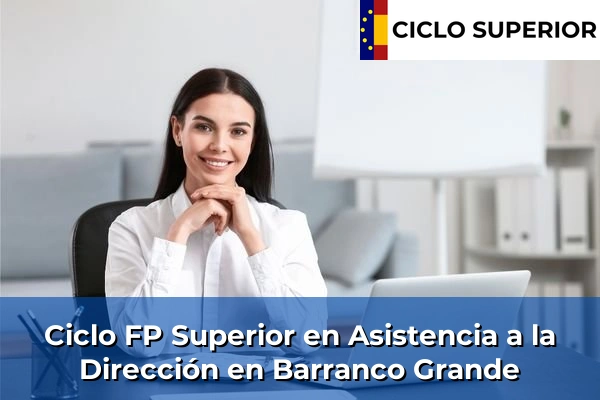 Ciclo FP de Grado Superior de Asistencia a la Dirección en Barranco Grande