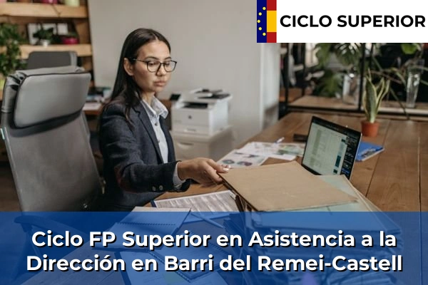 Ciclo FP de Grado Superior de Asistencia a la Dirección en Barri del Remei-Castell