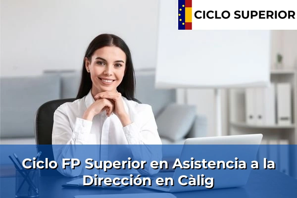 Ciclo FP de Grado Superior de Asistencia a la Dirección en Càlig