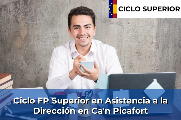 Ciclo FP de Grado Superior de Asistencia a la Dirección en Ca'n Picafort
