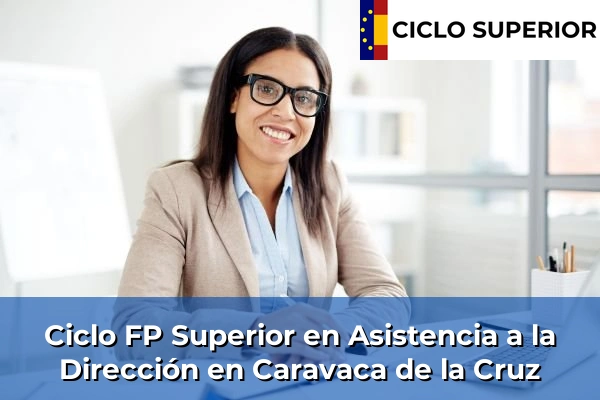 Ciclo FP de Grado Superior de Asistencia a la Dirección en Caravaca de la Cruz