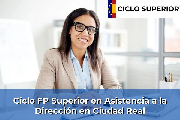 Ciclo FP de Grado Superior de Asistencia a la Dirección en Ciudad Real