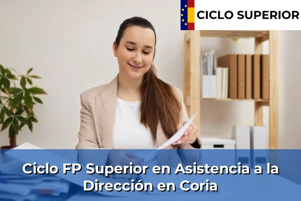 Ciclo FP de Grado Superior de Asistencia a la Dirección en Coria