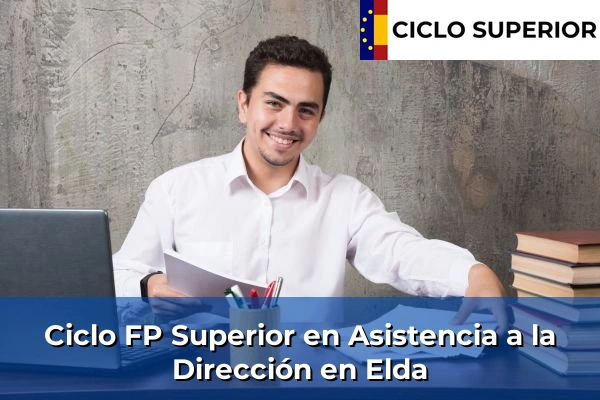 Ciclo FP de Grado Superior de Asistencia a la Dirección en Elda