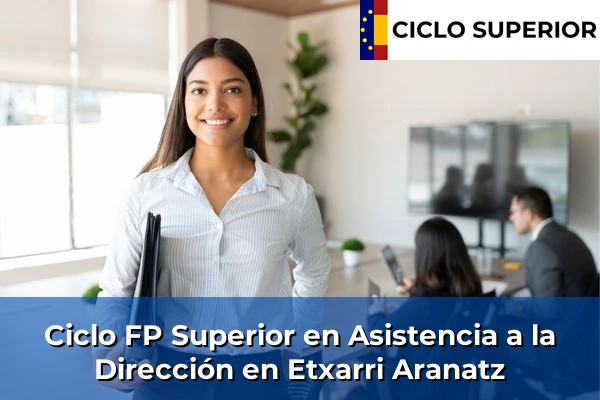 Ciclo FP de Grado Superior de Asistencia a la Dirección en Etxarri Aranatz