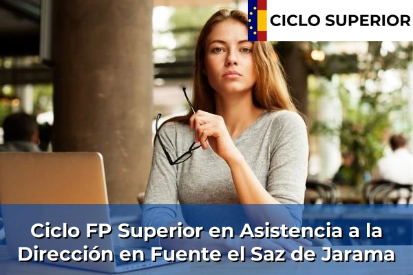 Ciclo FP de Grado Superior de Asistencia a la Dirección en Fuente el Saz de Jarama