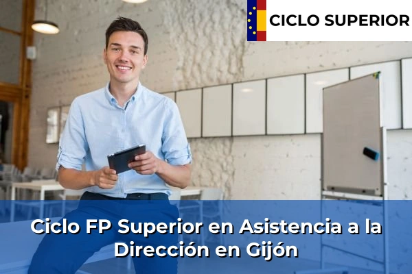 Ciclo FP de Grado Superior de Asistencia a la Dirección en Gijón