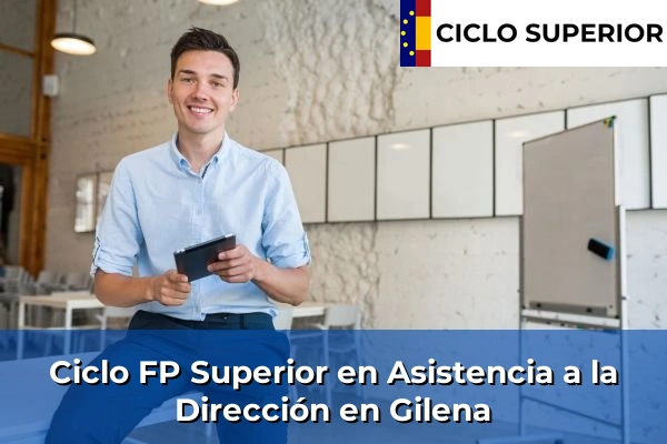 Ciclo FP de Grado Superior de Asistencia a la Dirección en Gilena