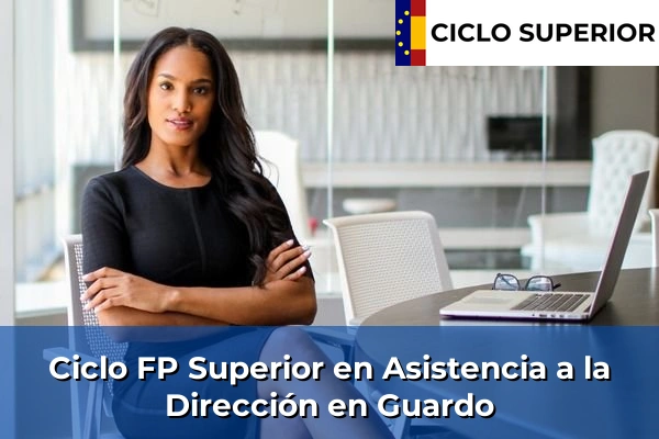 Ciclo FP de Grado Superior de Asistencia a la Dirección en Guardo