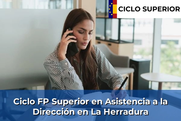 Ciclo FP de Grado Superior de Asistencia a la Dirección en La Herradura