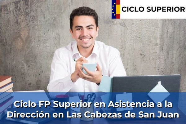 Ciclo FP de Grado Superior de Asistencia a la Dirección en Las Cabezas de San Juan