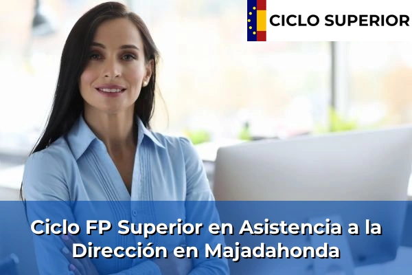 Ciclo FP de Grado Superior de Asistencia a la Dirección en Majadahonda