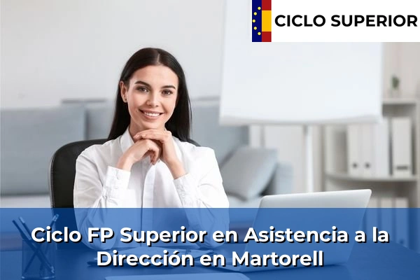 Ciclo FP de Grado Superior de Asistencia a la Dirección en Martorell