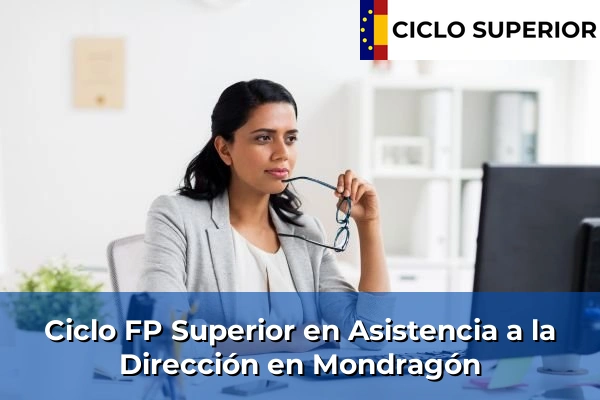 Ciclo FP de Grado Superior de Asistencia a la Dirección en Mondragón