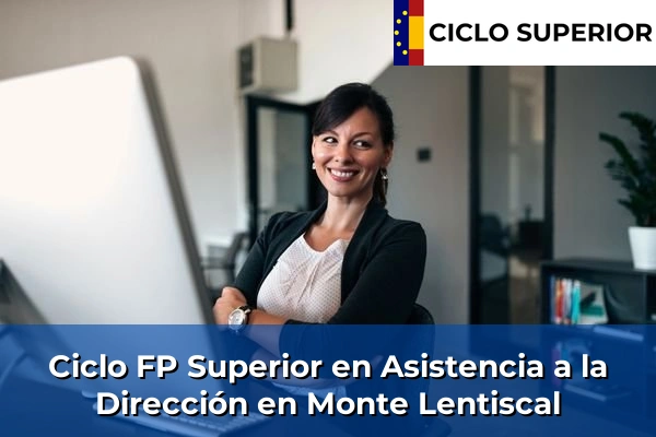 Ciclo FP de Grado Superior de Asistencia a la Dirección en Monte Lentiscal