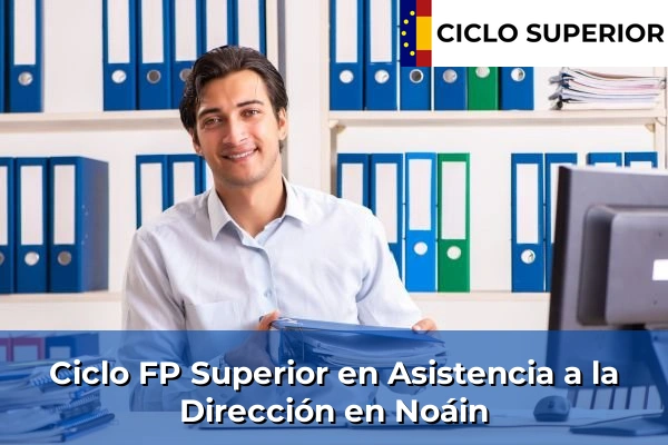Ciclo FP de Grado Superior de Asistencia a la Dirección en Noáin