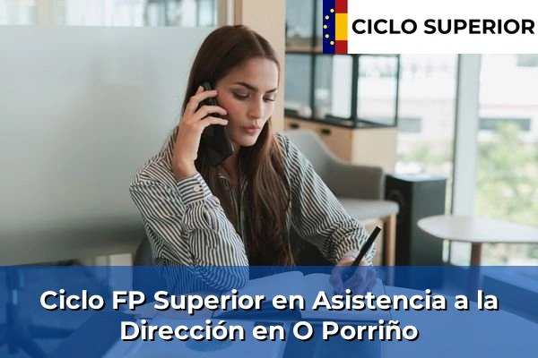 Ciclo FP de Grado Superior de Asistencia a la Dirección en O Porriño