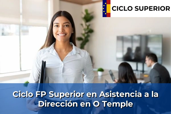 Ciclo FP de Grado Superior de Asistencia a la Dirección en O Temple