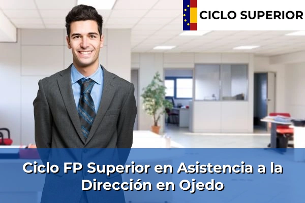 Ciclo FP de Grado Superior de Asistencia a la Dirección en Ojedo