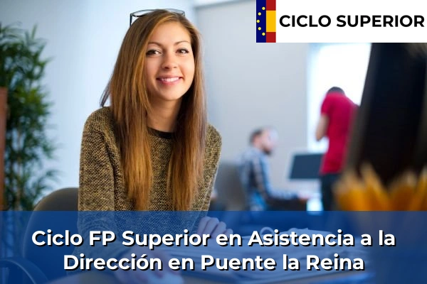 Ciclo FP de Grado Superior de Asistencia a la Dirección en Puente la Reina