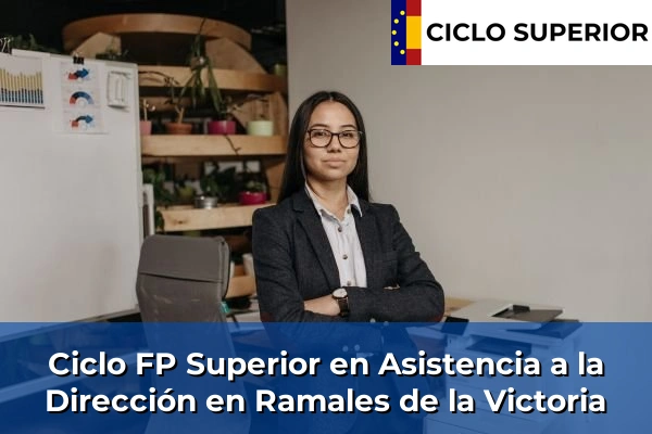 Ciclo FP de Grado Superior de Asistencia a la Dirección en Ramales de la Victoria