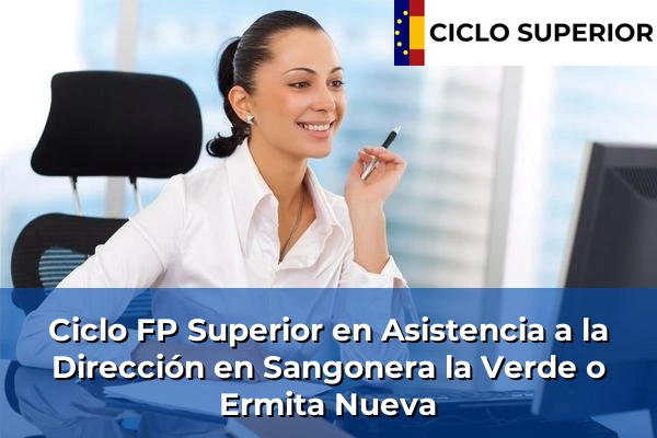Ciclo FP de Grado Superior de Asistencia a la Dirección en Sangonera la Verde o Ermita Nueva