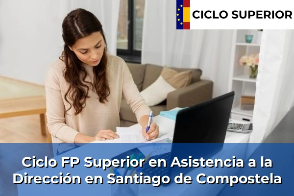 Ciclo FP de Grado Superior de Asistencia a la Dirección en Santiago de Compostela