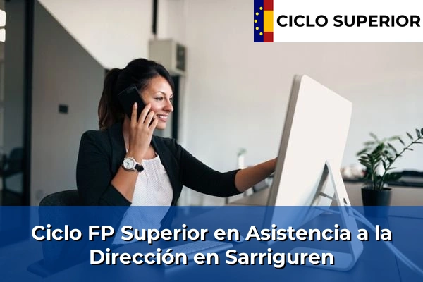 Ciclo FP de Grado Superior de Asistencia a la Dirección en Sarriguren