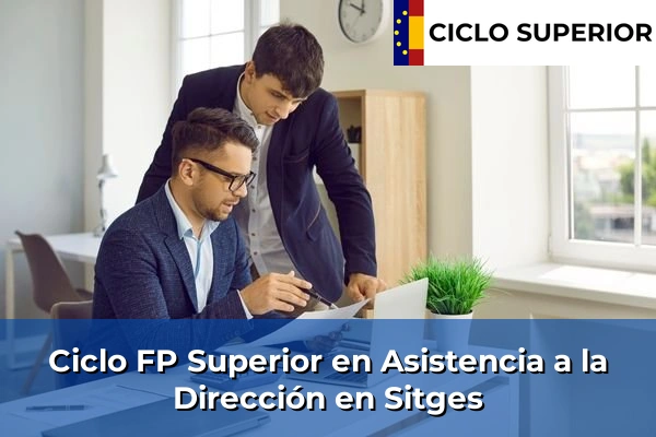 Ciclo FP de Grado Superior de Asistencia a la Dirección en Sitges