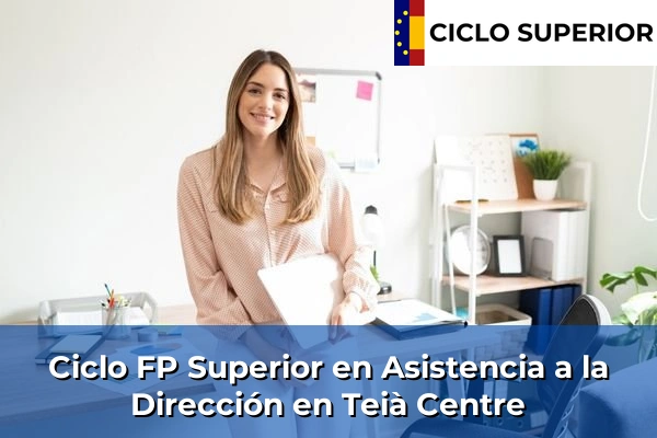 Ciclo FP de Grado Superior de Asistencia a la Dirección en Teià Centre