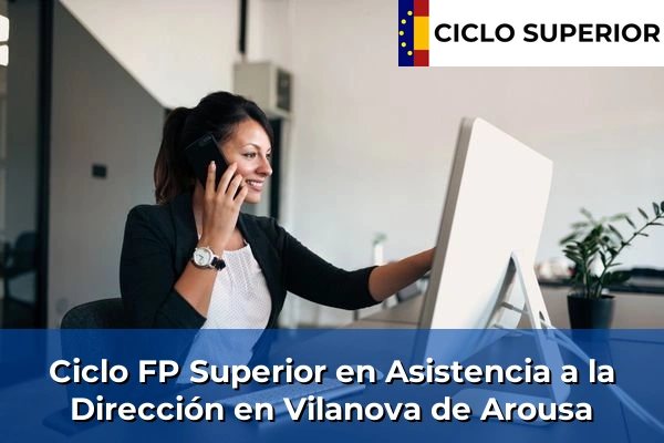 Ciclo FP de Grado Superior de Asistencia a la Dirección en Vilanova de Arousa