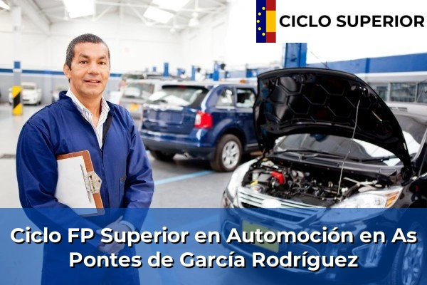 Ciclo FP de Grado Superior de Automoción en As Pontes de García Rodríguez