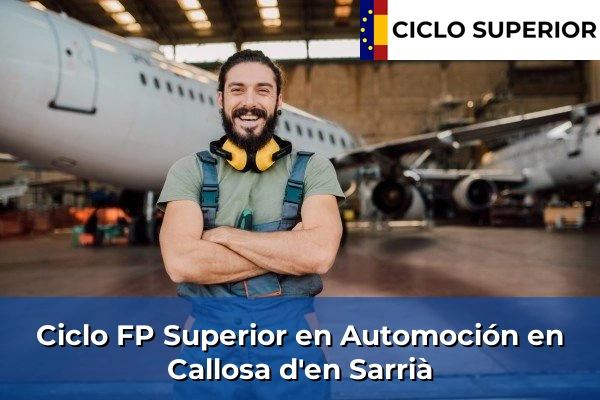 Ciclo FP de Grado Superior de Automoción en Callosa d'en Sarrià