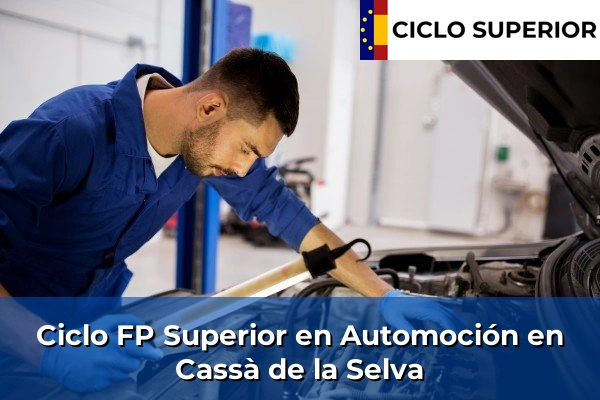 Ciclo FP de Grado Superior de Automoción en Cassà de la Selva